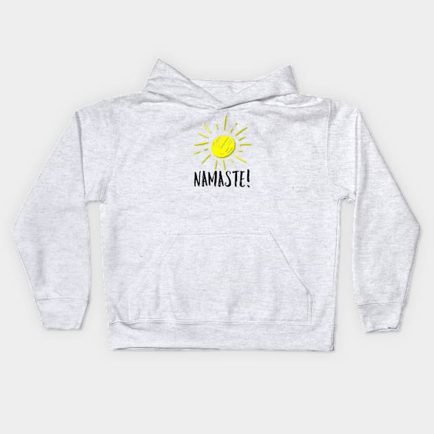 Namaste! Kids Hoodie by Lgoodstuff